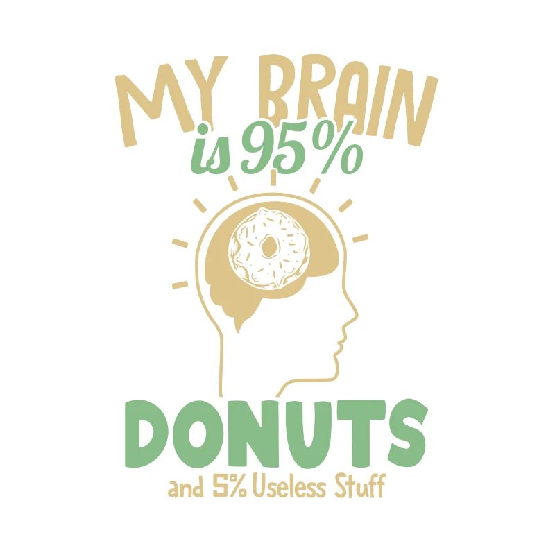Mon cerveau est composé à 95% de beignets Donuts Doughnut Maker Glazed