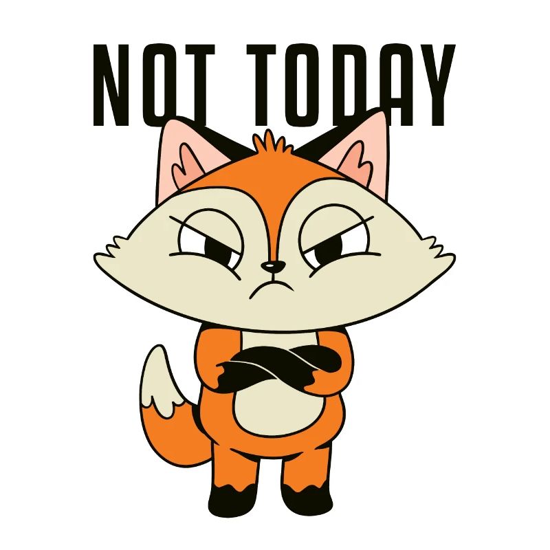 Not Today Canidae Caninae Red Fox Fox Lover Fox