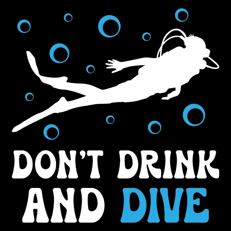 Dont Dring And Dive