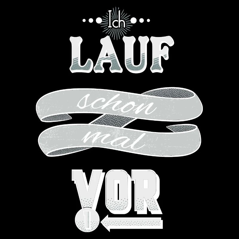 Ich lauf schon mal vor