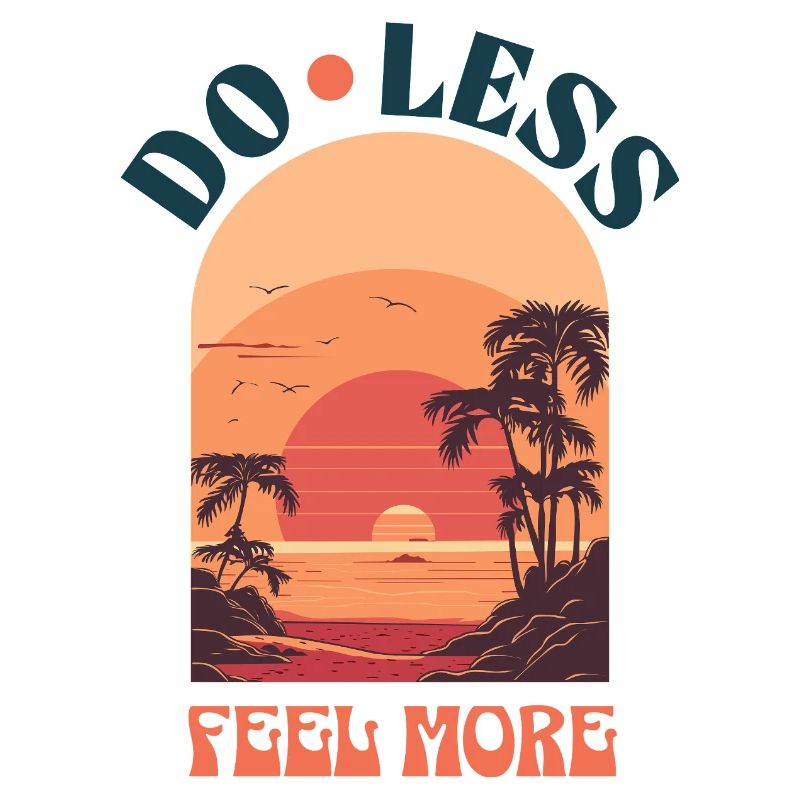 Do Less Feel More – Retro-style sunset