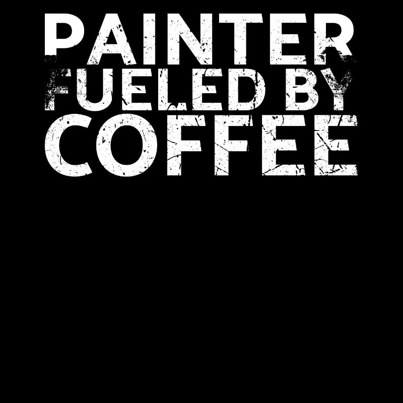 Painter fueled by coffee design for
