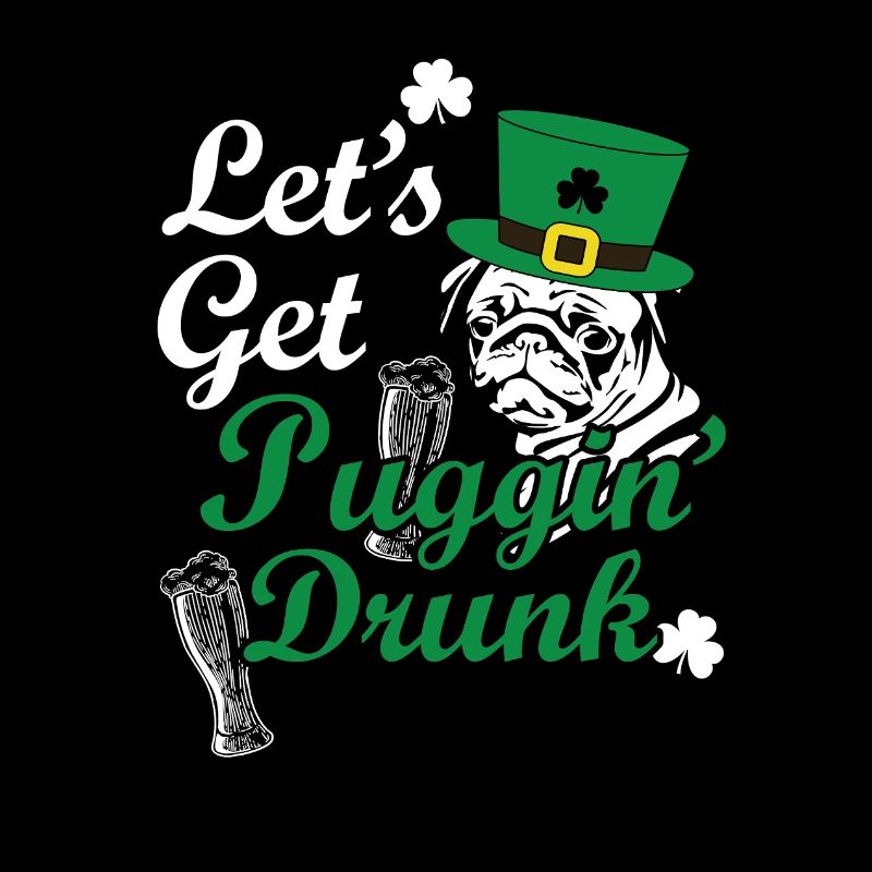 Let's Puggin' get drunk at St. Patrick's