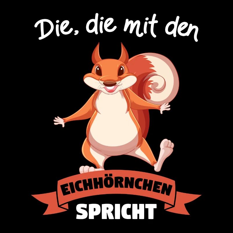 Eichhörnchen Tier Eichhörnchenliebhaber Geschenk