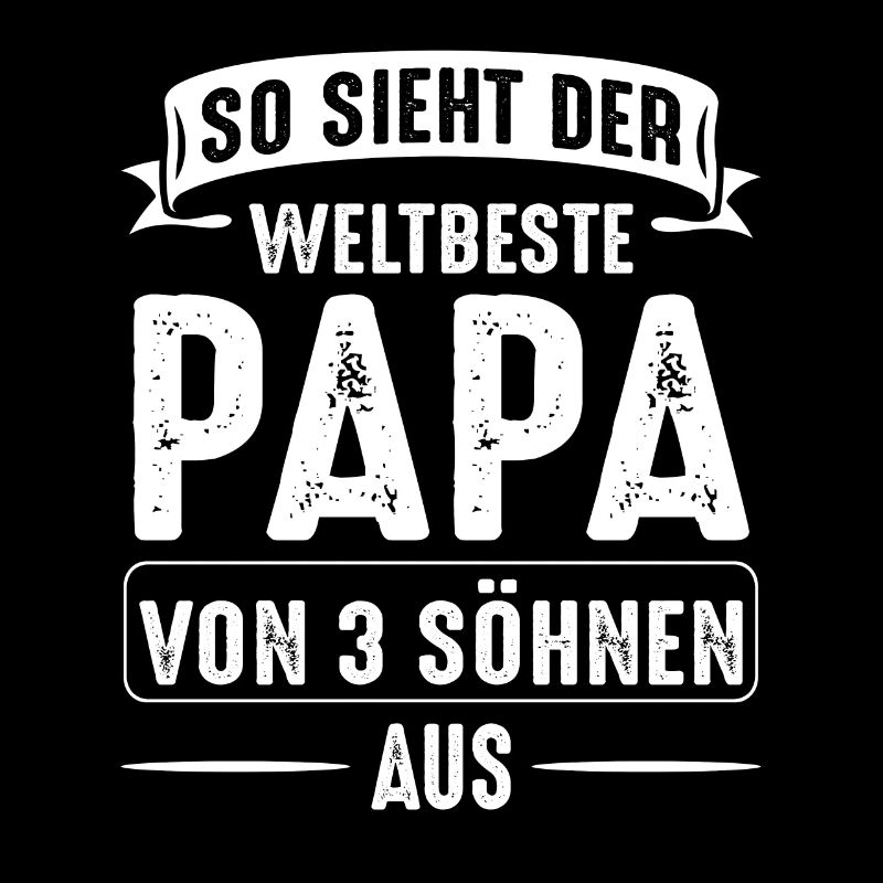 Papa 3 Söhne Papas Geschenk