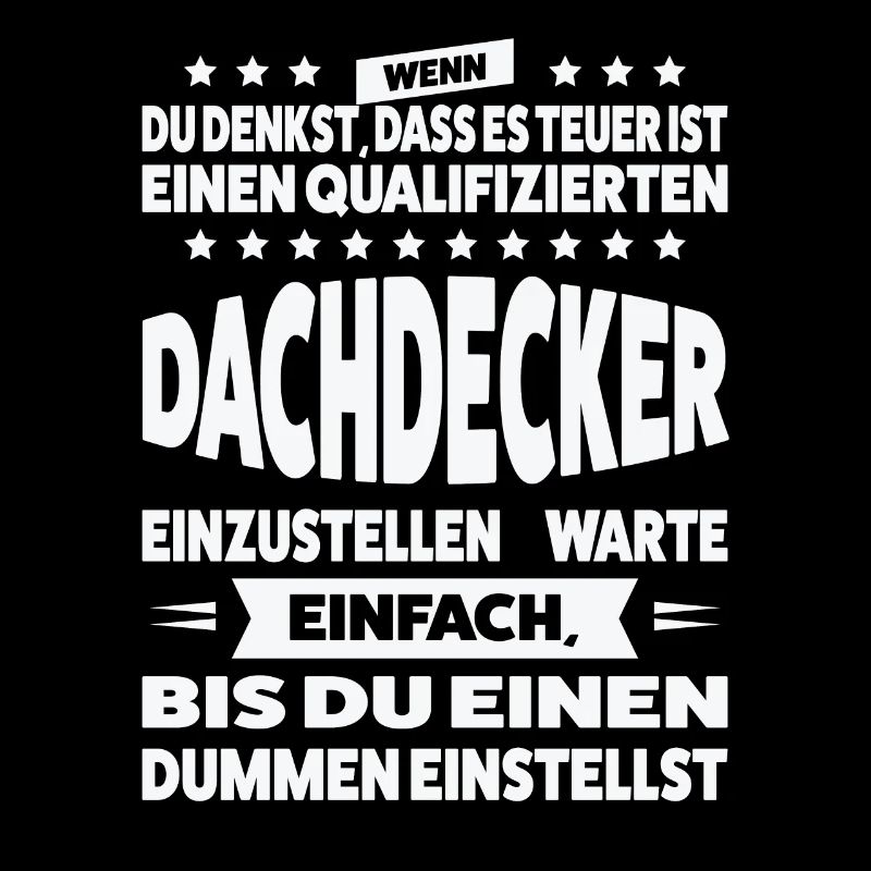Dachdecker Beruf Dach Geschenk