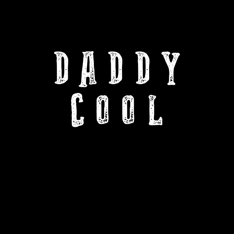 Daddy Cool - Vatertagsgeschenk Bester Papa