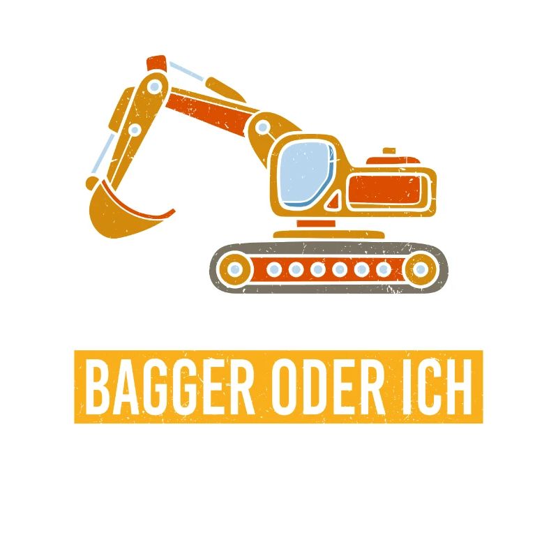 Bagger oder ich