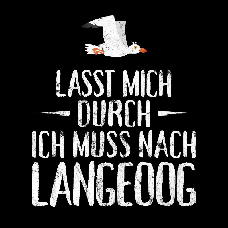Lasst mich durch ich muss nach Langeoog Möwe