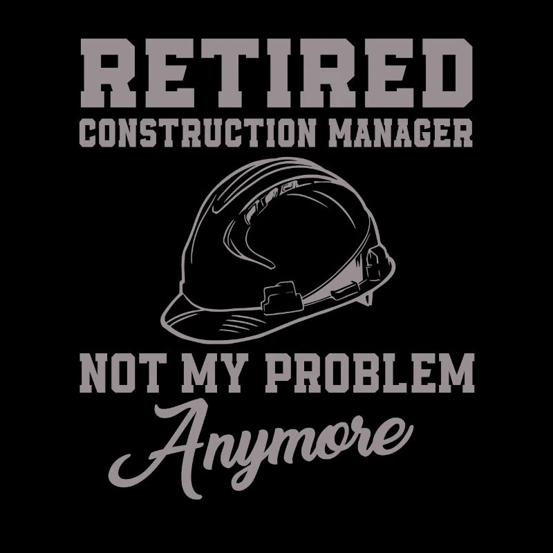 Retired site manager is not my problem