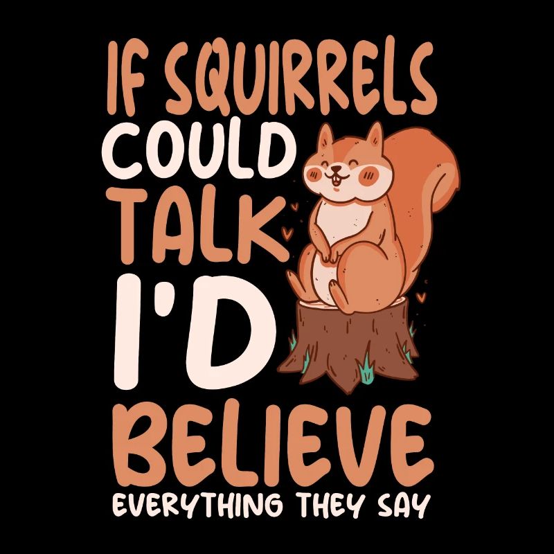 Lustiger Eichhörnchen Spruch