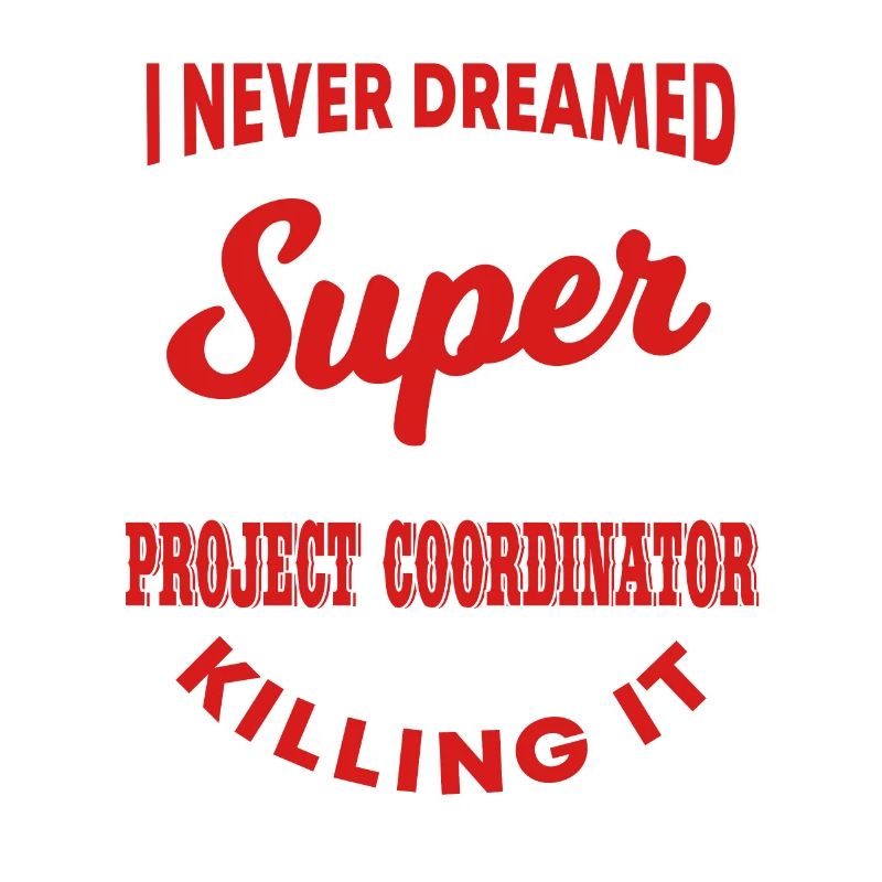 Funny Project Coordinator Gift