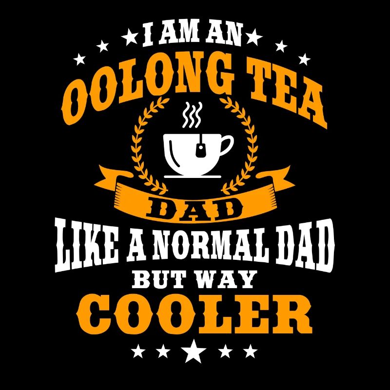 Oolong Tea Dad for Father's Day