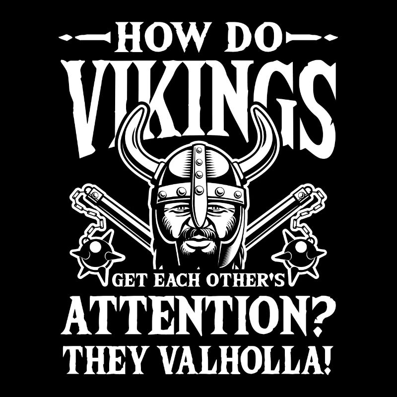 How Do Vikings Get Each Others Attention Valholla