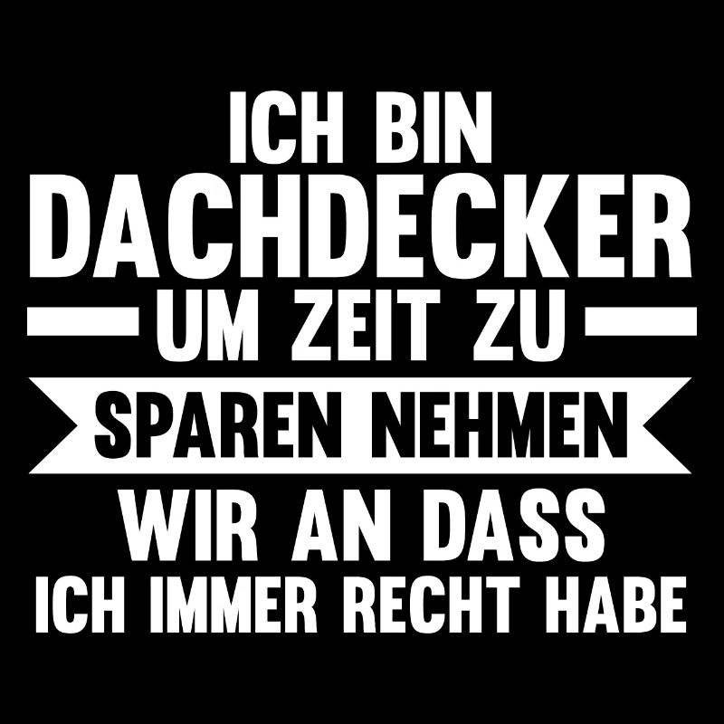 Dachdecker Beruf Dachdecken Geschenk
