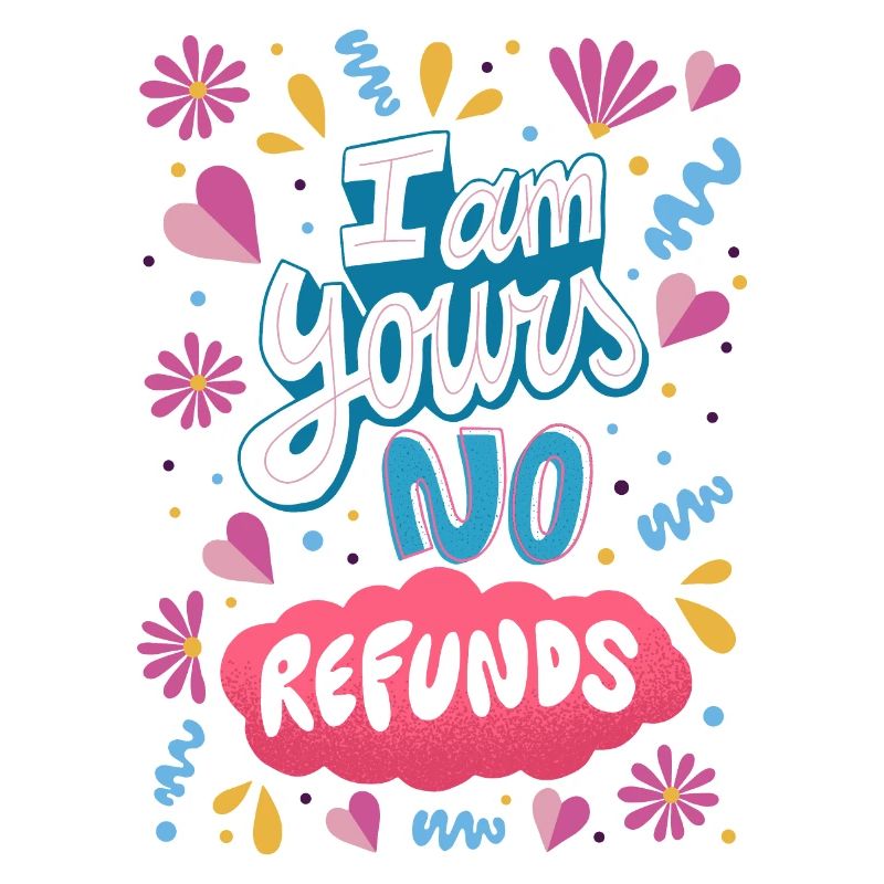 Je suis à toi, Pas de remboursement