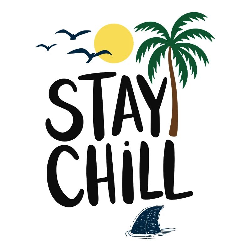 Stay Chill Tropical Relaxation