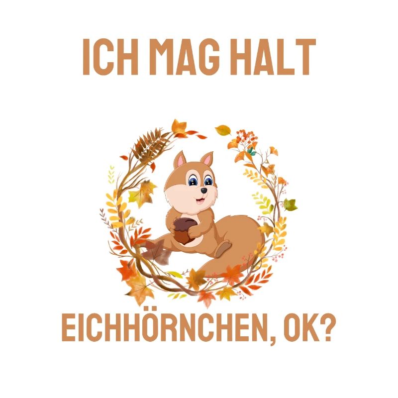 Wald Tier Natur Lustiges Geschenk Eichhörnchen