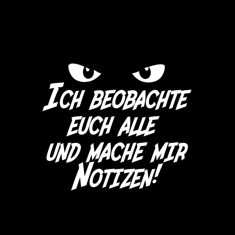 Ich beobachte euch alle