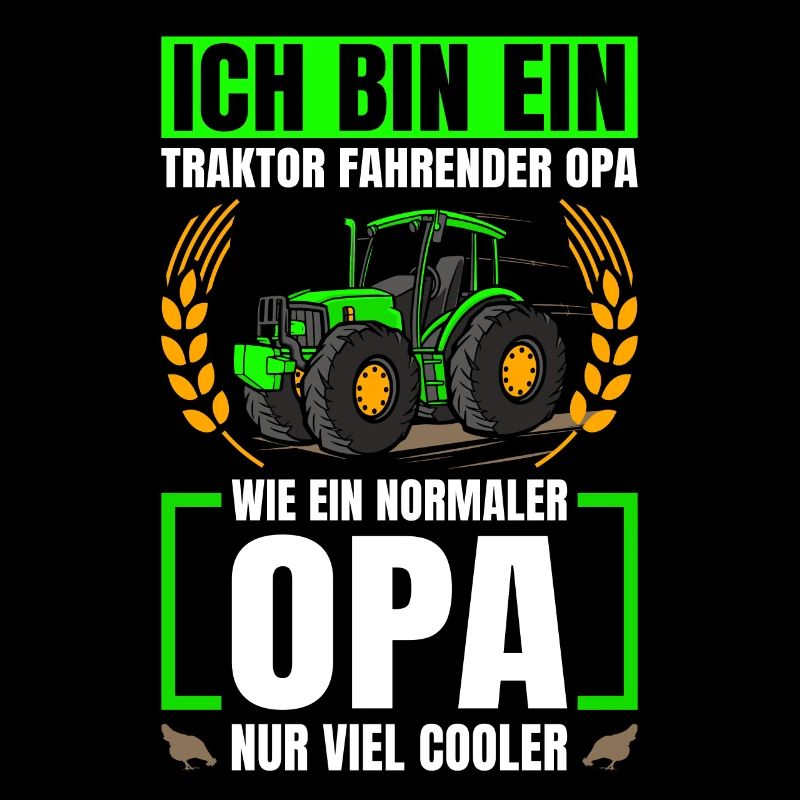 Ich Bin Ein Traktor Fahrender Opa Traktor