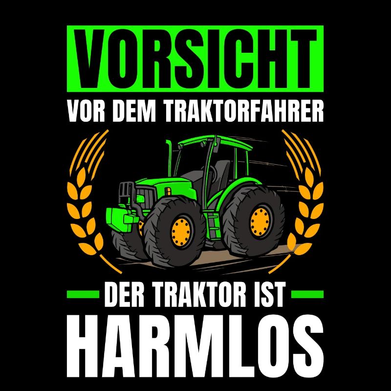 Vorsicht Vor Dem Traktorfahrer Traktor