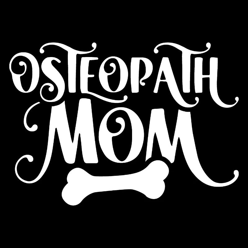 Osteopath Mama Profession Osteopathy Osteopath