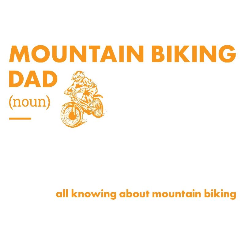 Biker Dad Definition Mountain Biking