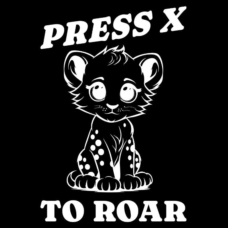 press x to roar Geschenkidee