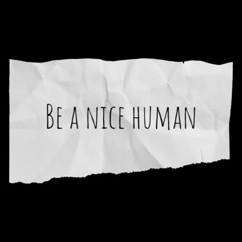 Be a nice human