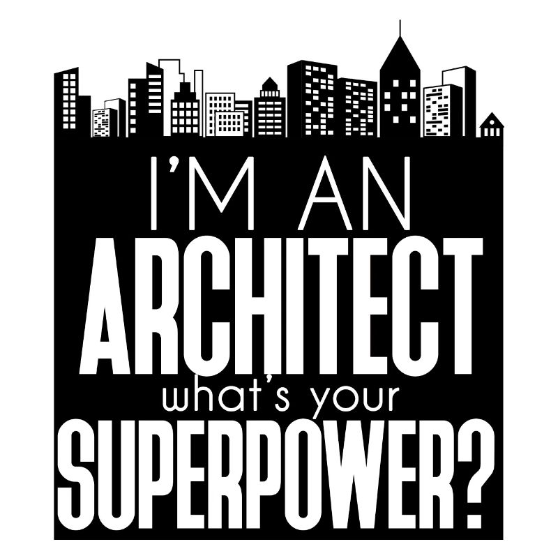 Architecte / Architecture: Je suis architecte. Quoi de