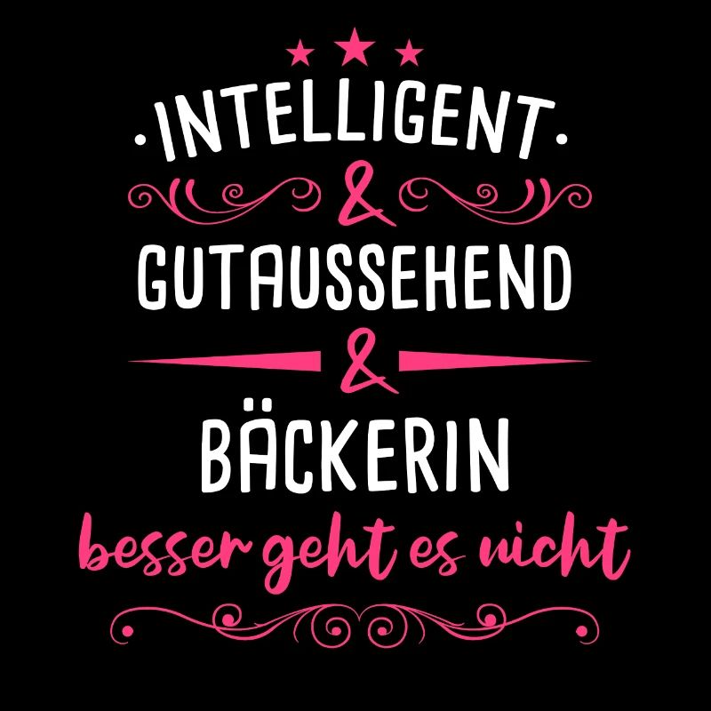 Bäcker Bäckerin Bäckerei Beruf Spruch
