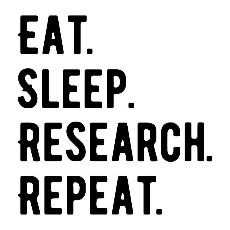 Eat Sleep Research Repeat Phd Geschenk