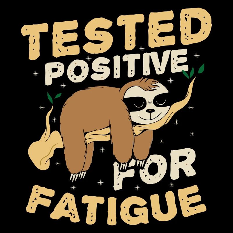 Testé positif à la fatigue