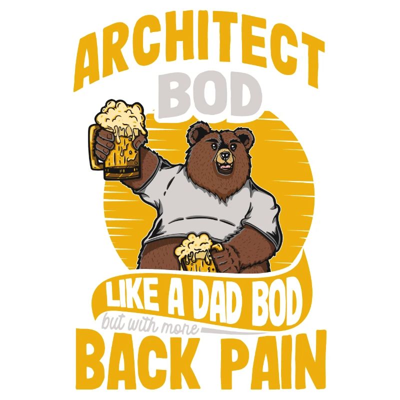Architecte Bod Like A Dad Bod Dessinateur Drôle