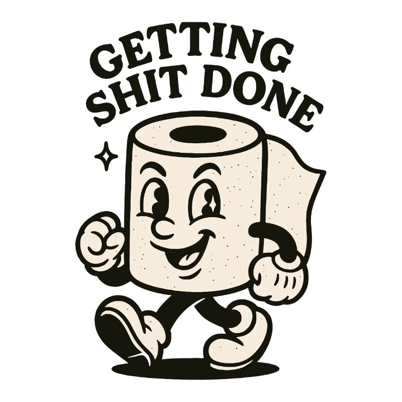Getting Shit Done