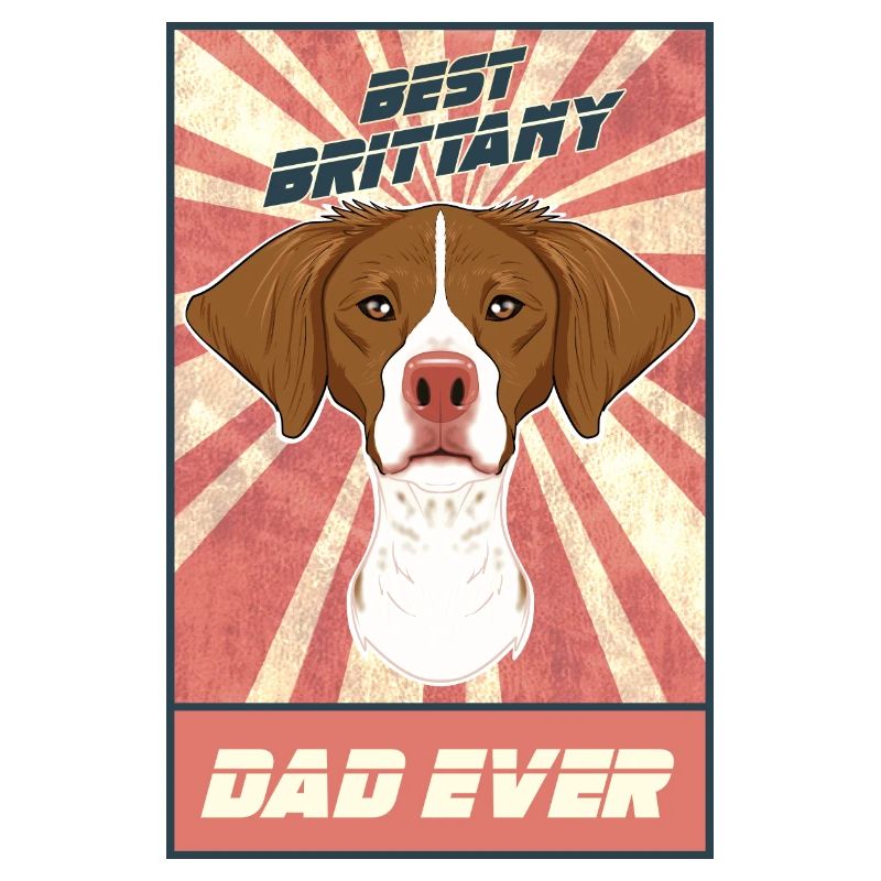 Best Brittany Dad Ever I Spaniel Lover