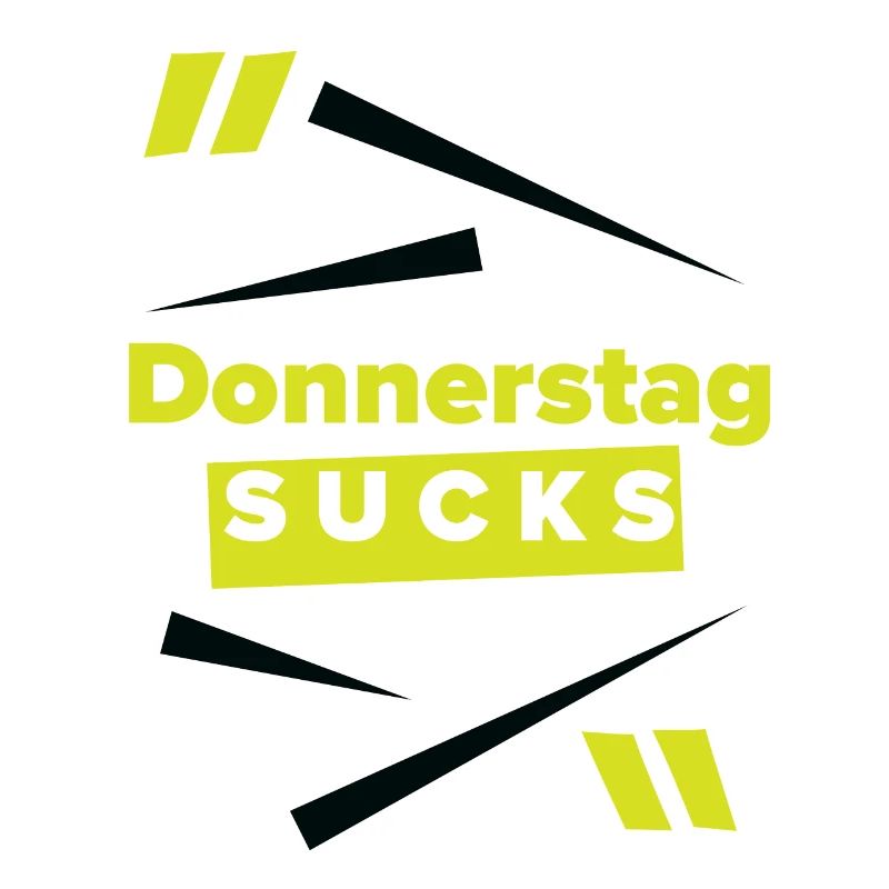 Donnerstag sucks oder Donnerstag ein Lieblingstag?
