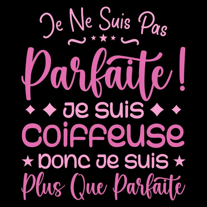 Une Coiffeuse plus que parfaite, métier de rêve