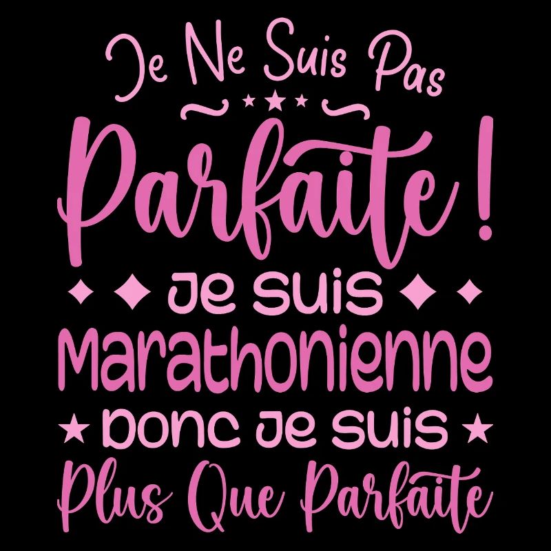 Marathonienne plus que parfaite, métier de rêve