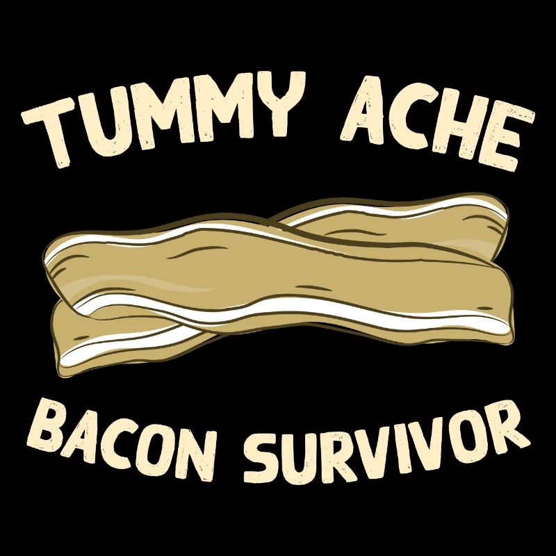 Mal de ventre Bacon Survivant Drôle de nourriture préférée
