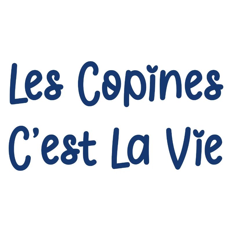 Les copines c'est la vie