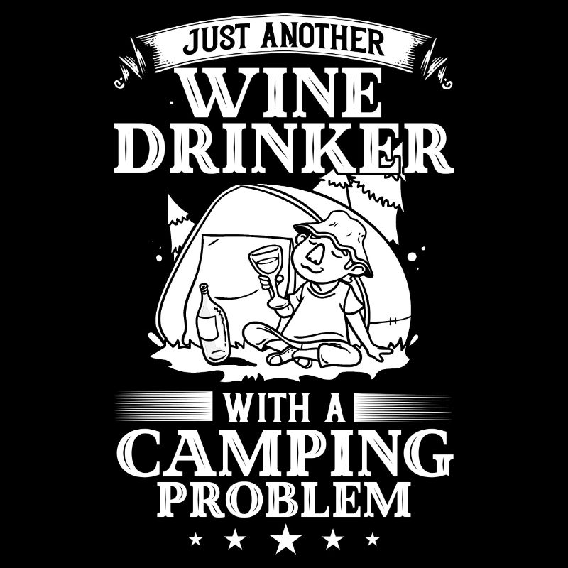 Camping Wine Drinker Beginner Camper Hiking