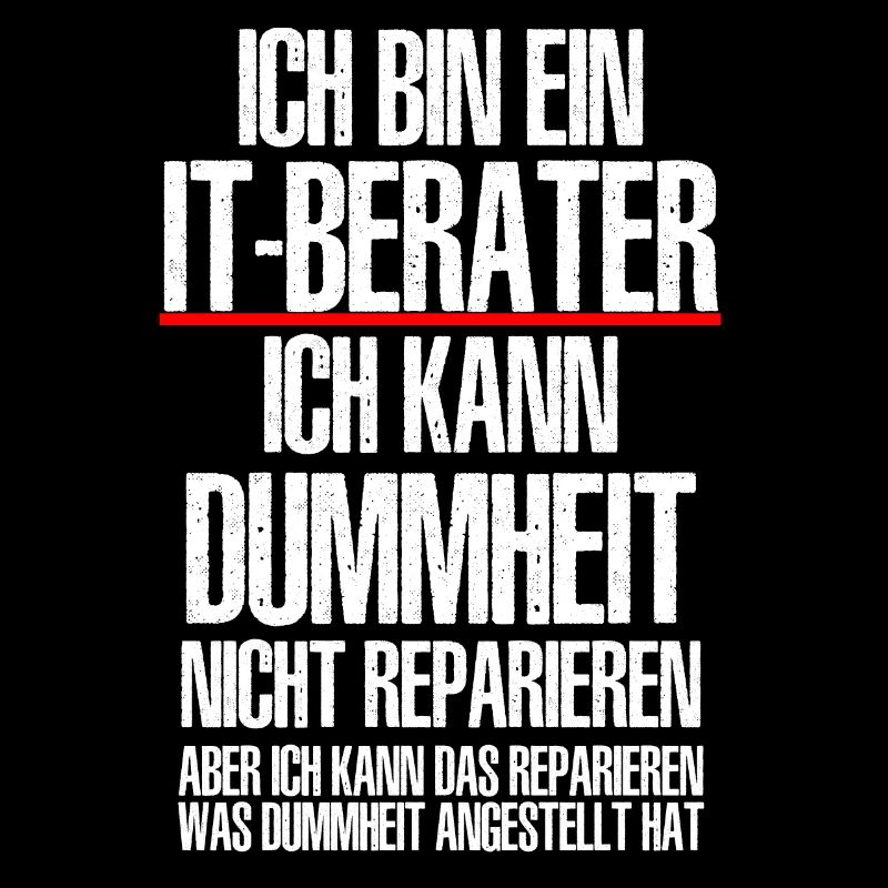 Ich Bin Ein IT BERATER Informatik Informatiker