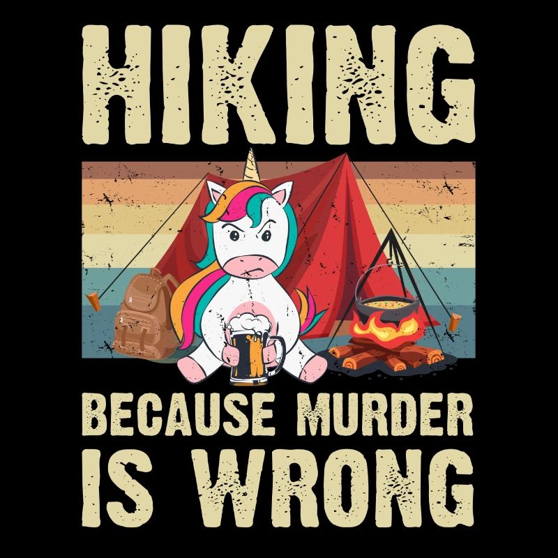 Hiking Because Murder Is Wrong Einhorn