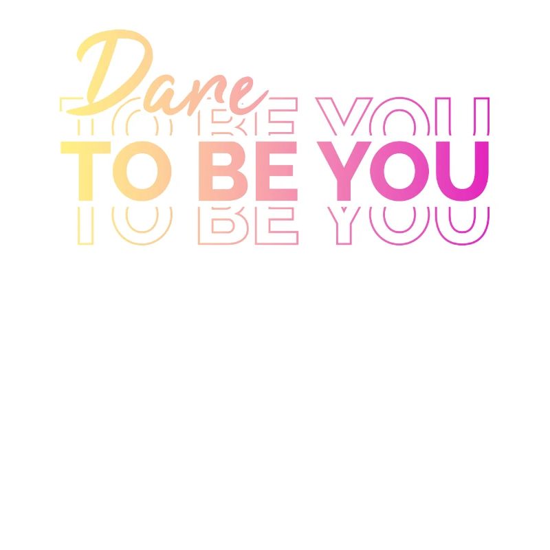 Be you! Self-confidence, positive thinking Motivation