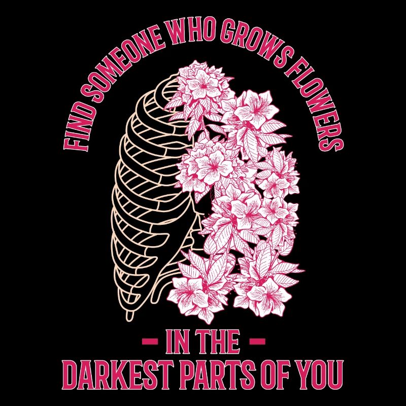 Des fleurs dans les parties les plus sombres de vous !