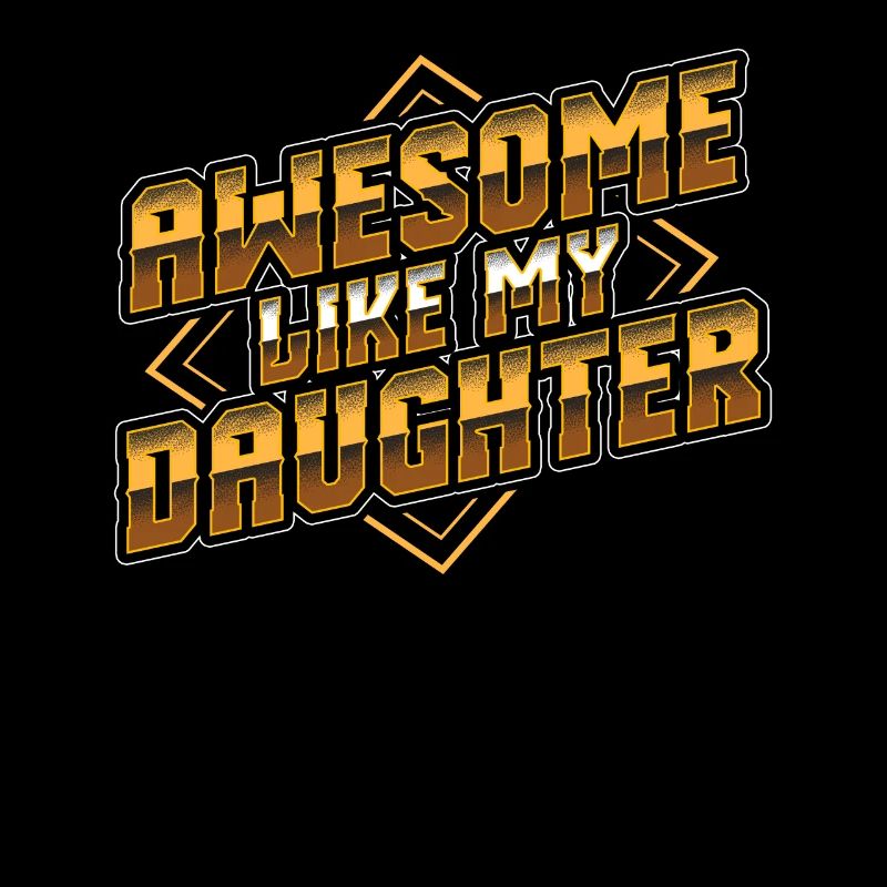 Awesome Like My Daughter Father's Day Gift Fathers