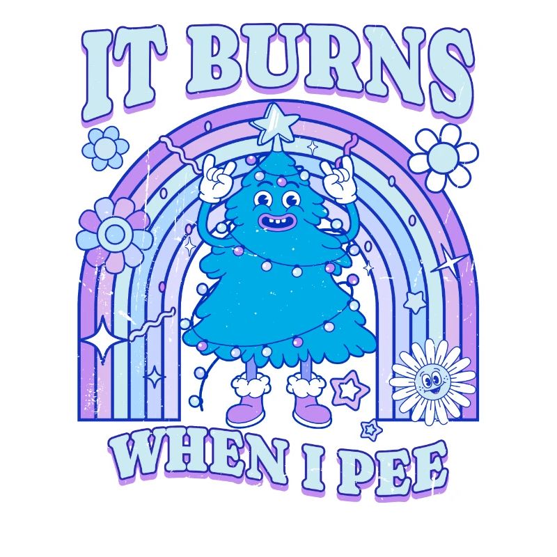 Winter Edition "It Burns when i Pee"! sarcastic