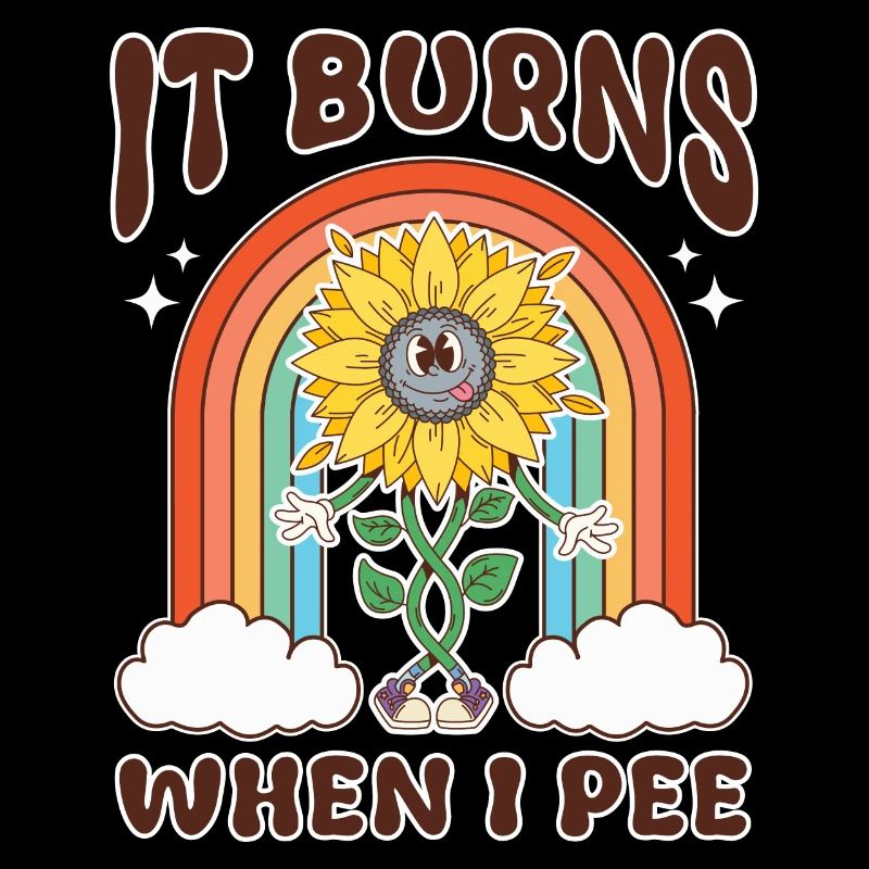 Lustiger Spruch "It Burns when i Pee"!