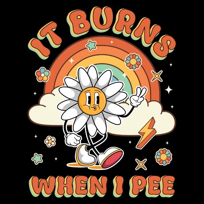 Funny saying "It Burns when I Pee"!
